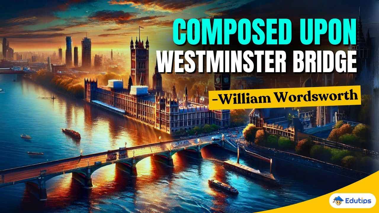 Composed Upon Westminster Bridge Poem MCQ Class 11 1st Semester