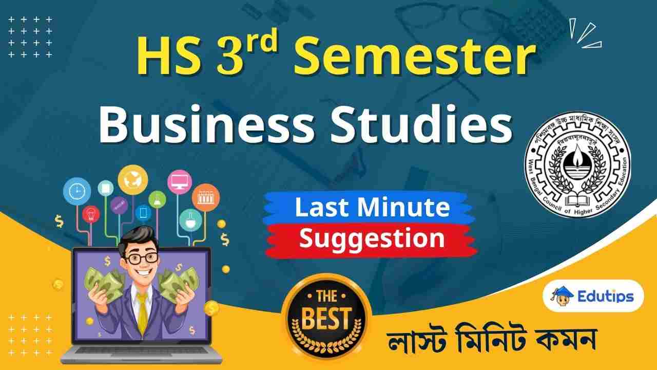 HS 3rd Semester Business Studies Suggestion
