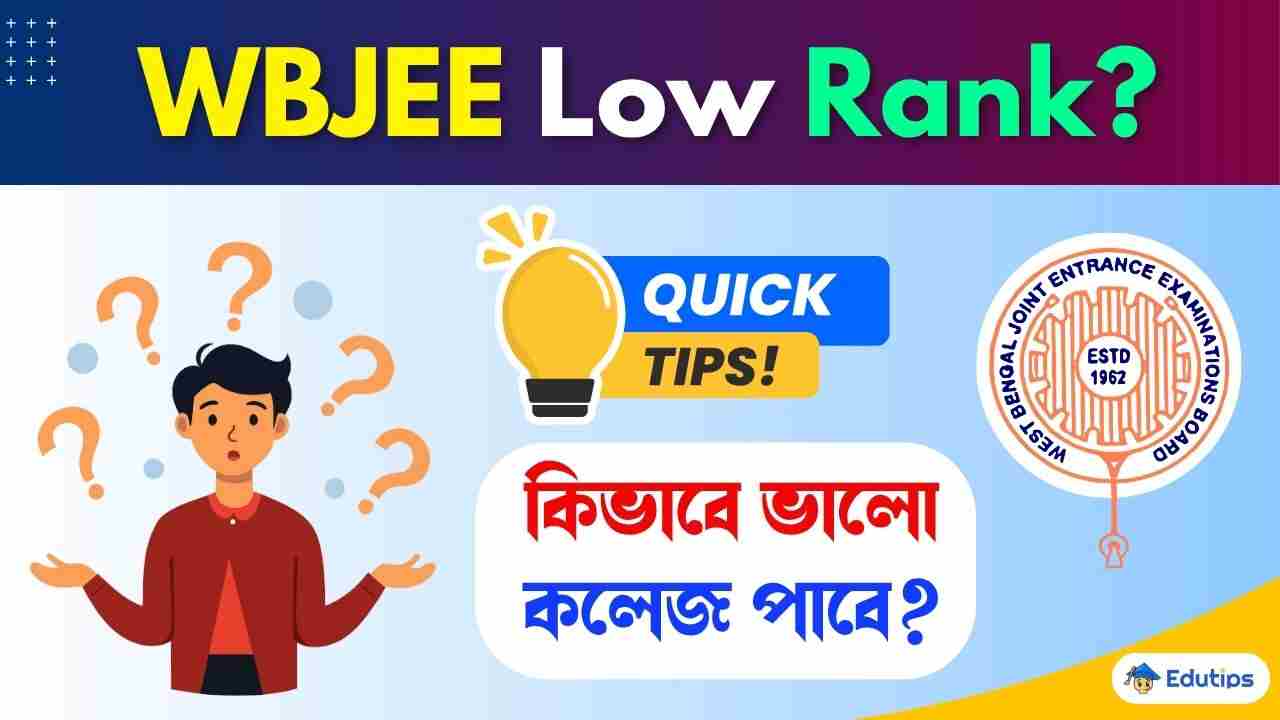 WBJEE Low Rank College Tips 2026